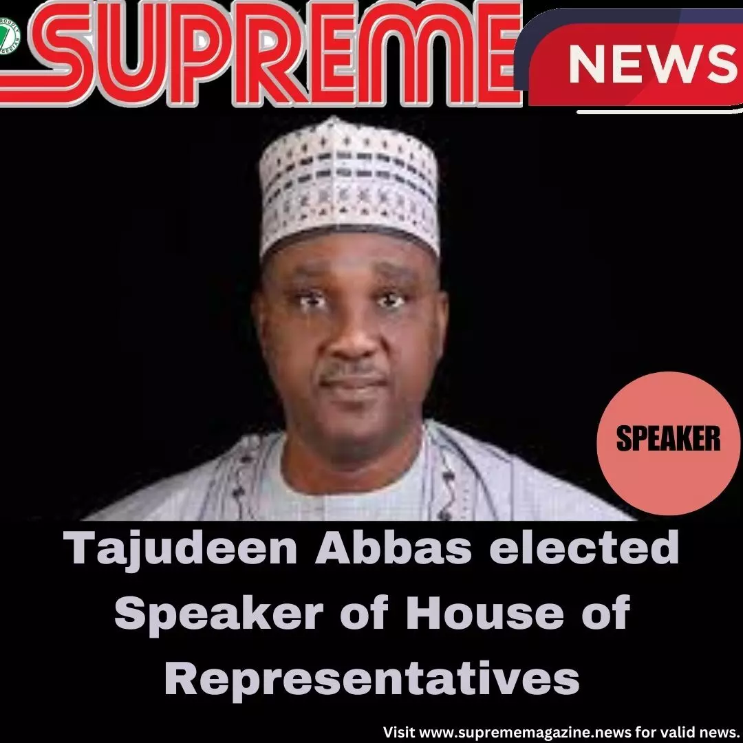 10th NASS: Tajudeen Abbas Elected Speaker